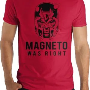 Magneto Was Right X-Men T-Shirt