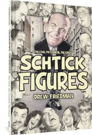 Schtick Figures: The Cool, the Comical, the Crazy